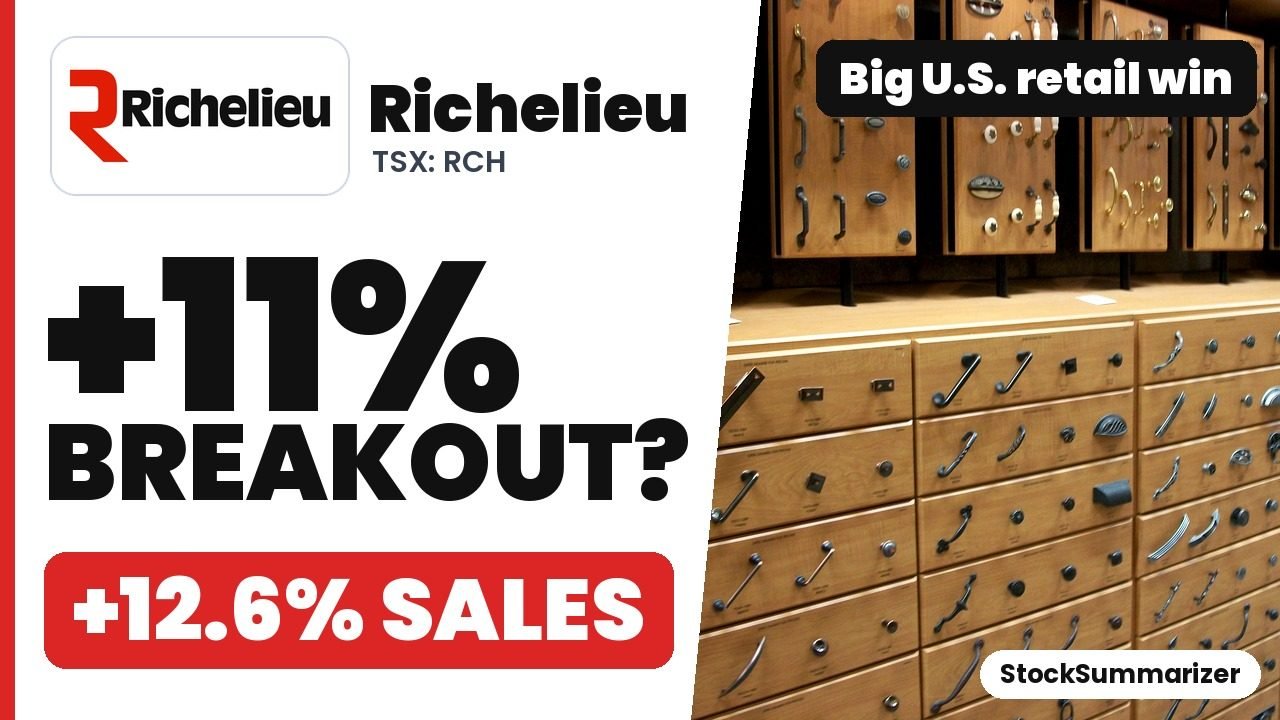 Richelieu (RCH) stock analysis thumbnail: +11% breakout? +12.6% sales, big U.S. retail win